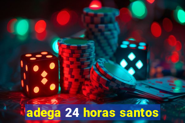 adega 24 horas santos